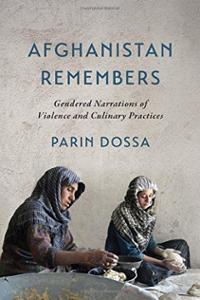 afghanistan-remembers-gendered-narrations-violence-culinary-practices-parin-dossa-paperback-cover-art