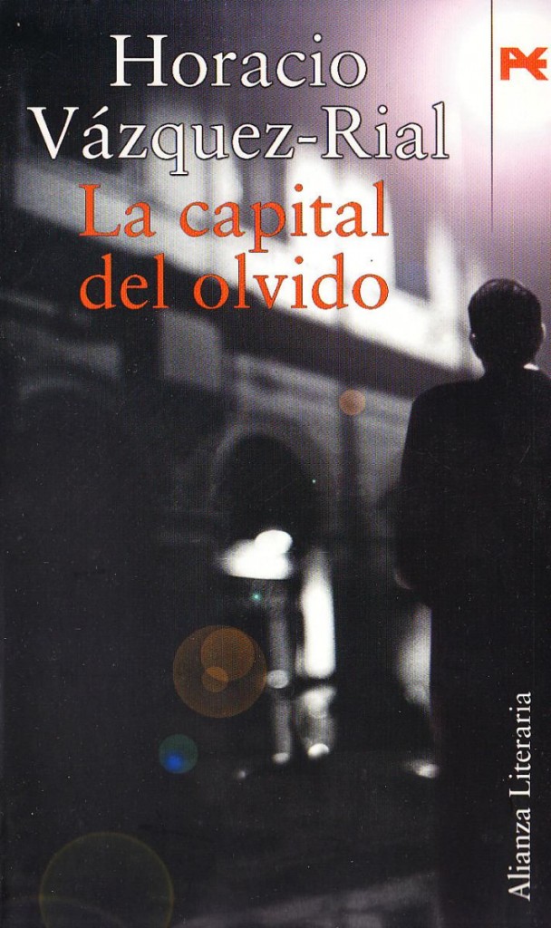 la-capital-del-olvido-horacio-vazquez-rial-4072-MLA139653752_6517-F